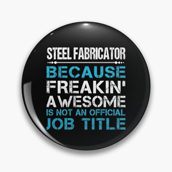 Item preview, Steel Fabricator T Shirt - Freaking Awesome Gift Item Tee designed and sold by choonhoven.