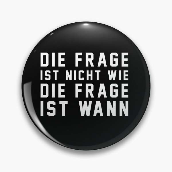 Item preview, Die frage isnt nicht wie die frage ist wann designed and sold by chococaramels.