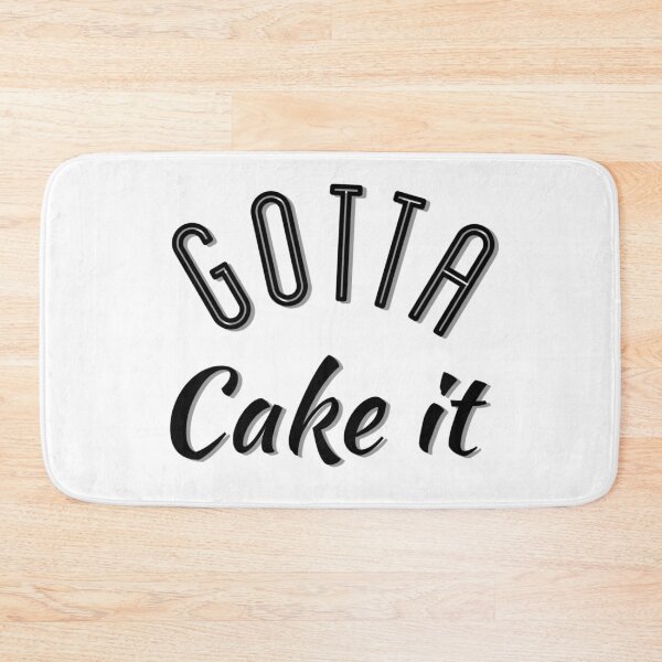 Item preview, Funny Cake lovers gift, Gotta Cake It, Gotta make it designed and sold by AmazingEcraft.