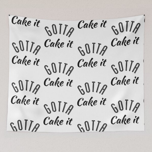 Item preview, Funny Cake lovers gift, Gotta Cake It, Gotta make it designed and sold by AmazingEcraft.