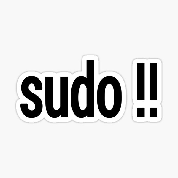 Item preview, sudo !! - Run the last command as superuser designed and sold by ramiro.