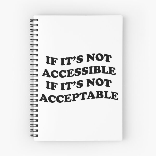 Item preview, If It's Not Accessible It's Not Acceptable - Accessibility and Accessiblee designed and sold by Shop signer.