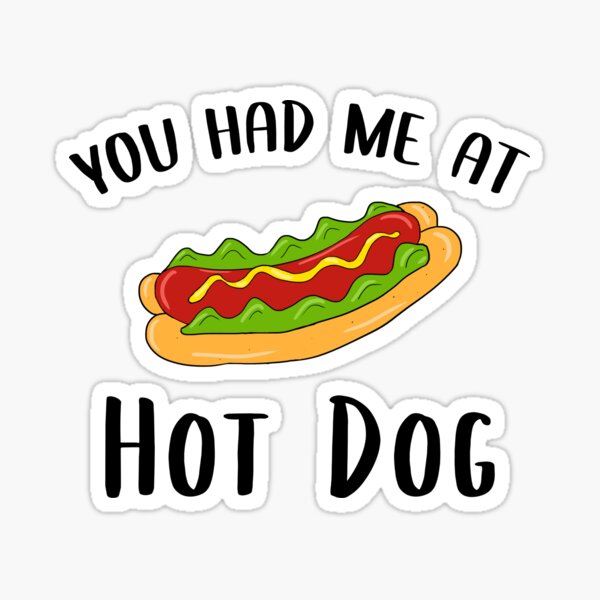 Hot Dog Quote Stickers for Sale | Redbubble