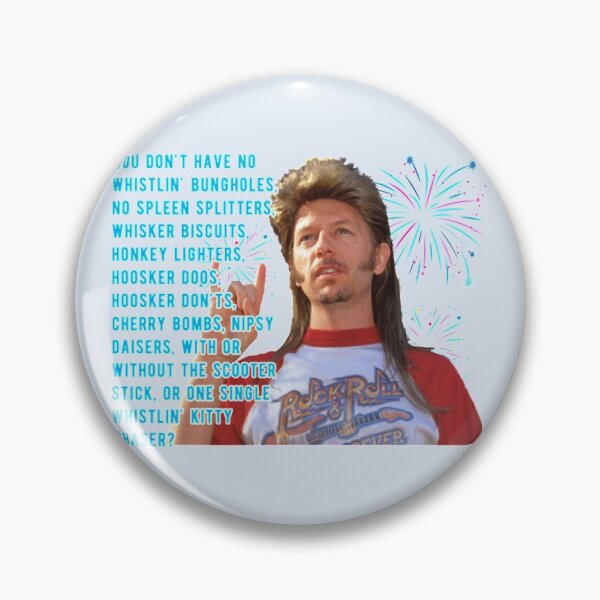 Item preview, Joe Dirt Quote Fireworks  designed and sold by JustMomItCo.