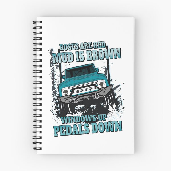 Item preview, Roses are red mud is brown windows up pedals down 4 x 4 offroading  designed and sold by headpossum.