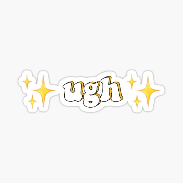 Ugh Stickers Redbubble