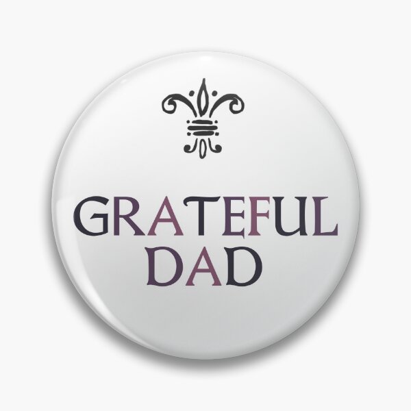 Item preview, Grateful dad designed and sold by kattjona.