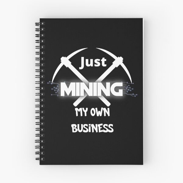 Item preview, Crypto Just mining my own business designed and sold by Cheerocki.