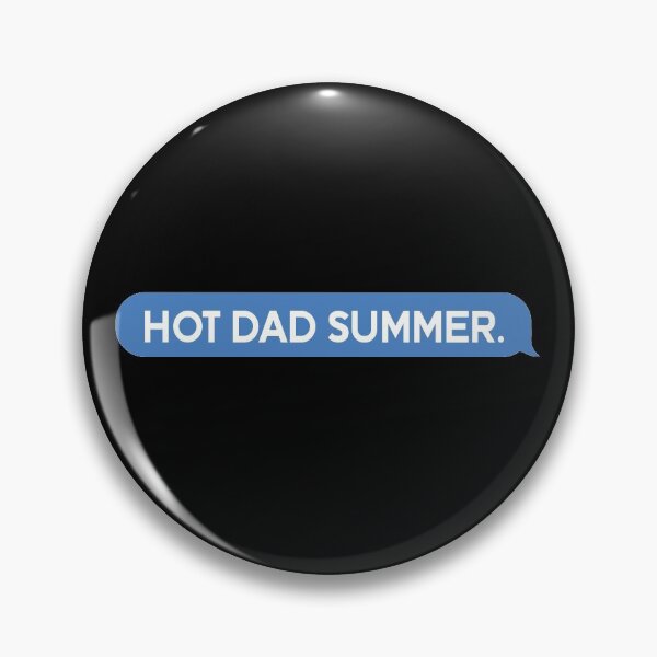 Item preview, Hot Dad Summer Body Positivity designed and sold by lolquotes.