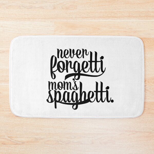 Item preview, Never Forgetti Moms Spaghetti designed and sold by kimart18.