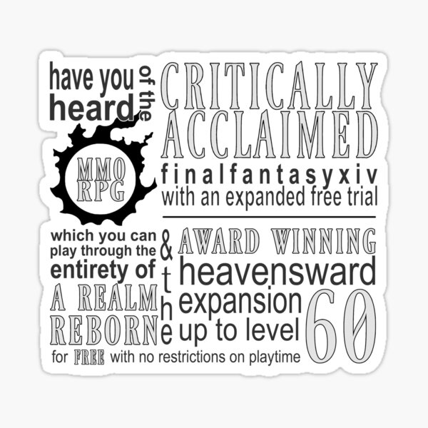 Have you heard of the critically aclaimed mmorpg final fantasy xiv? Sticker