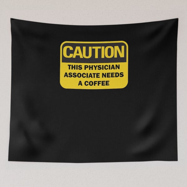 Item preview, Caution: This Physician Associate needs a coffee funny warning sign with black typography (dark mode) designed and sold by Deegital18.