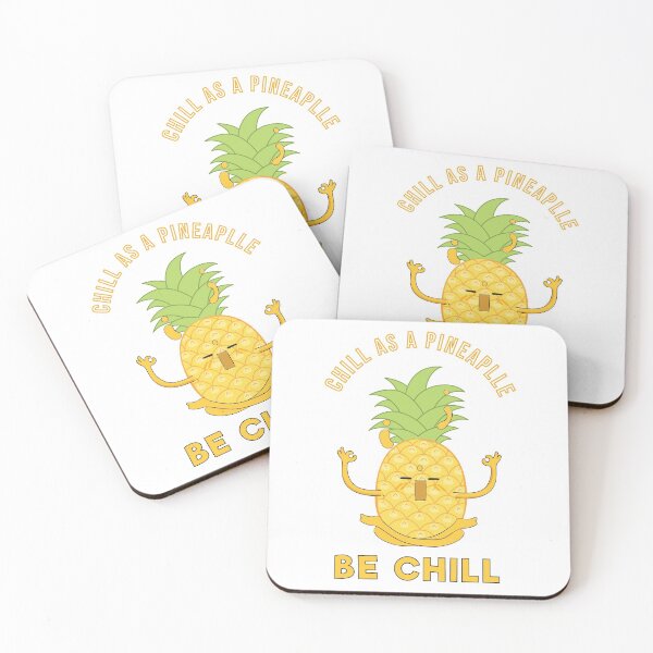Item preview, Chill as a pineapple message of life designed and sold by Wehavefun.