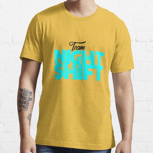 Hastag Style #Team Night Shift Shirt - TeePython