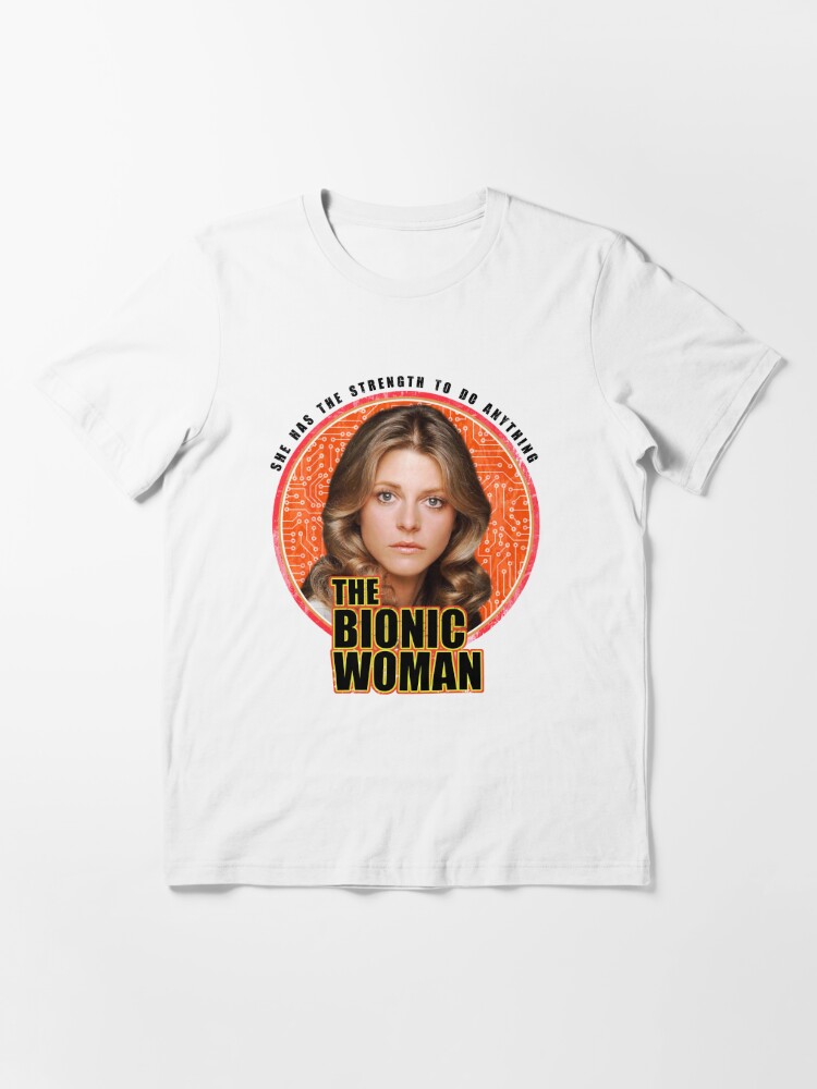 The bionic woman Essential Essential T-Shirt for Sale by