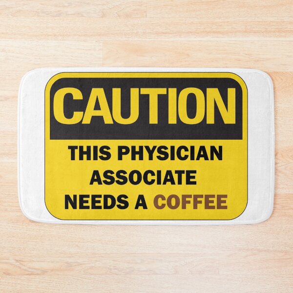 Item preview, Caution: This Physician Associate needs a coffee funny warning sign with black and coffee brown typography designed and sold by Deegital18.