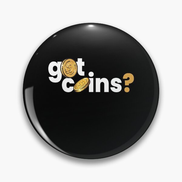 Item preview, Got Coins Collecting Collector Coin designed and sold by MooonTees.