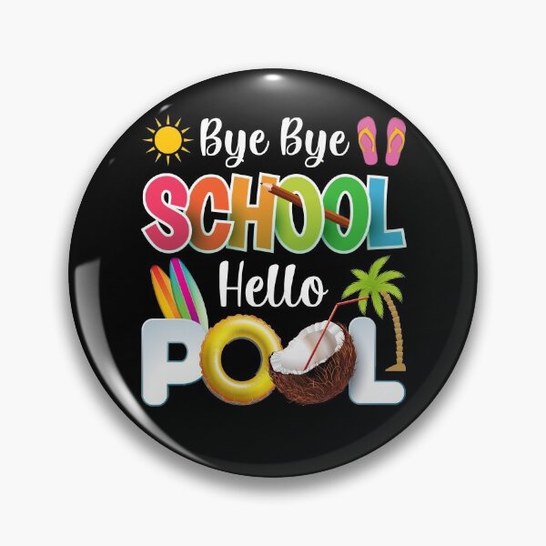 Item preview, Bye Bye School Hello Pool Summer Student Funny Teacher designed and sold by Best Designer.