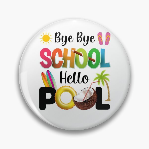 Item preview, Bye Bye School Hello Pool Summer Student Funny Teacher designed and sold by Best Designer.