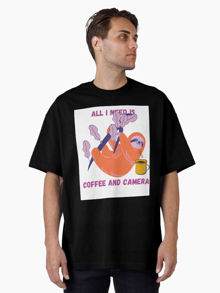 Thumbnail 2 of 7, Oversized T-Shirt, All I need is coffee and camera designed and sold by Semapemodiba.