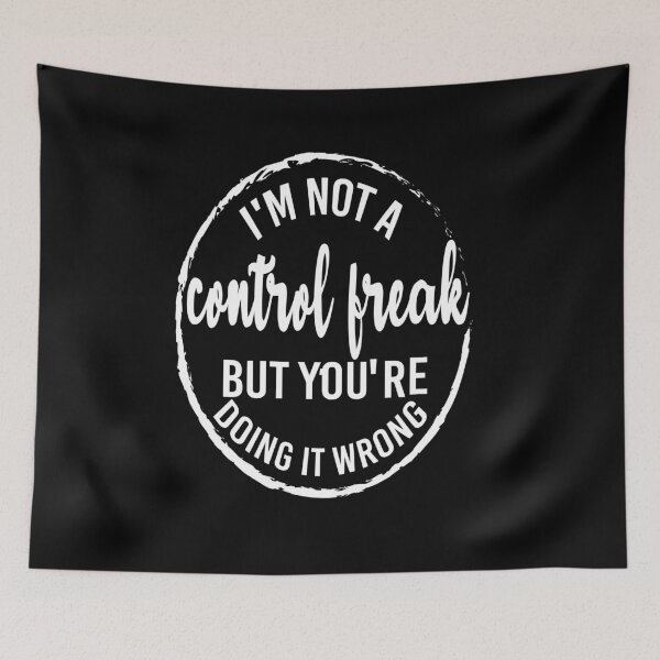 Item preview, i'm not a control freak but you're doing it wrong designed and sold by wizanestore.
