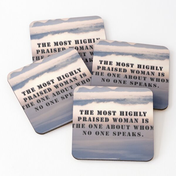 Item preview, The most highly praised woman is the one about whom no one speaks. designed and sold by ErrarhniShop.
