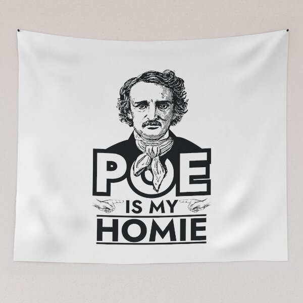 Item preview, Edgar Allan Poe is My Homie  designed and sold by The Junto Shop.