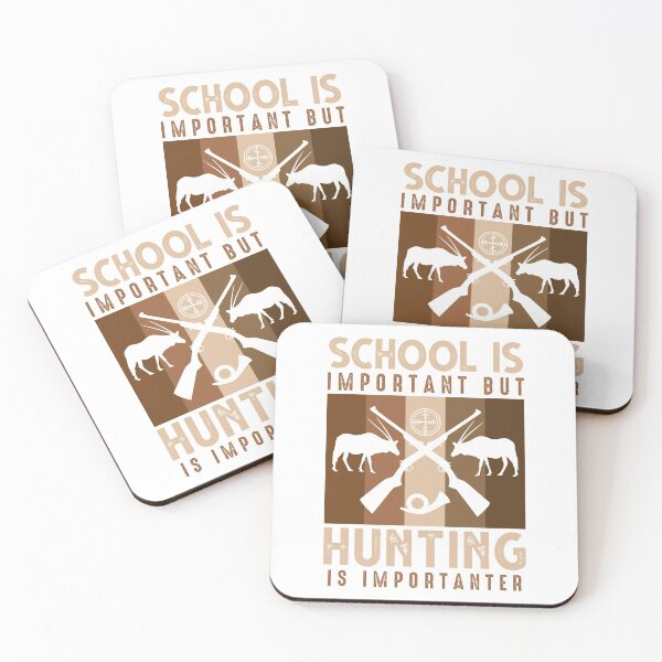 Item preview, School is important, hunting is more important designed and sold by rehatschek.
