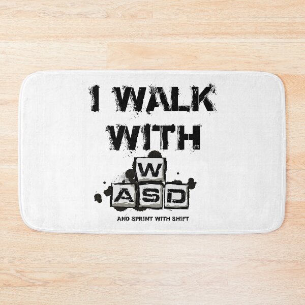 Item preview, I WALK WITH WASD (And Sprint with Shift) designed and sold by Pride98.