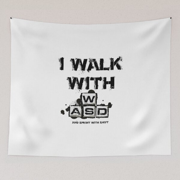 Item preview, I WALK WITH WASD (And Sprint with Shift) designed and sold by Pride98.