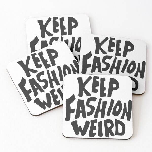 Item preview, keep fashion weird plain text designed and sold by y2kdiariesbyliz.