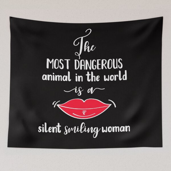 Item preview, The Most Dangerous animal in the World is a Silent Smiling Woman - Funny hand drawn quote designed and sold by WearWolfDesigns.