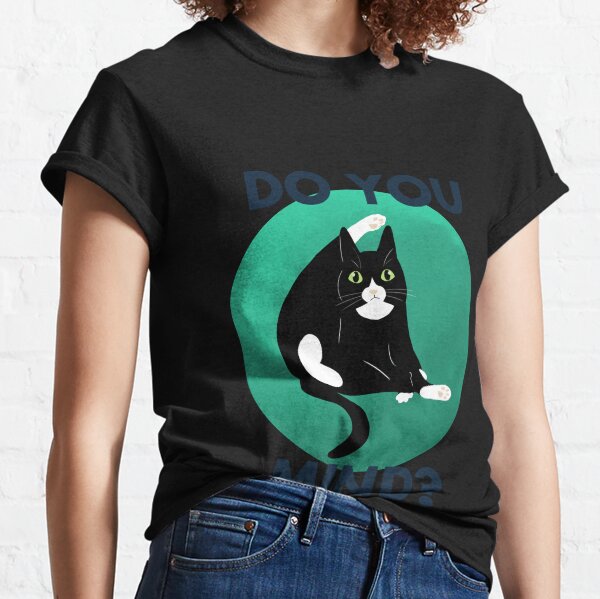 Do you mind? Classic T-Shirt