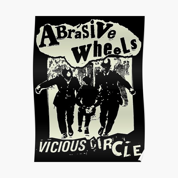 "Abrasive Wheels" Poster by BristolHummm Redbubble