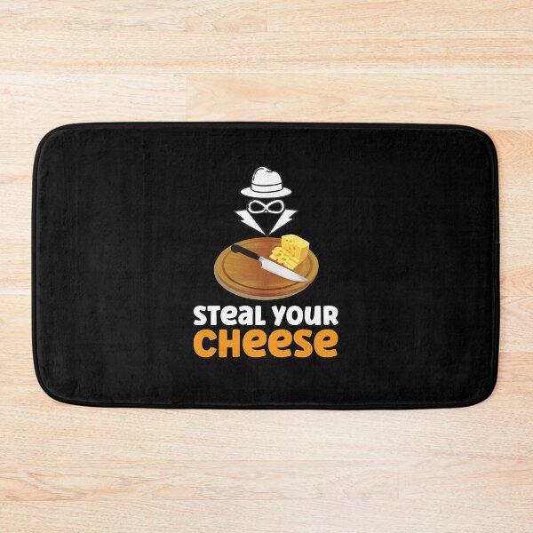 Item preview, Everyone Wants To Steel Your Cheese designed and sold by SportyDogShop.
