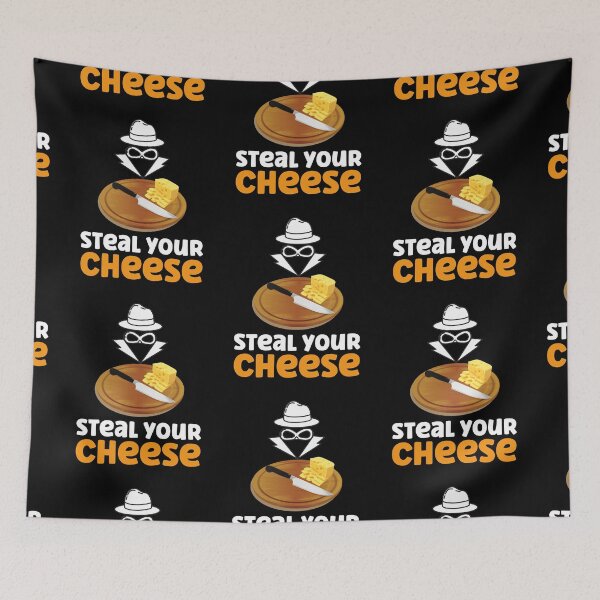 Item preview, Everyone Wants To Steel Your Cheese designed and sold by SportyDogShop.