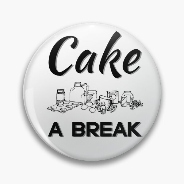 Item preview, Take a Break, Cake a Break, Funny and Original gift for Bakers designed and sold by AmazingEcraft.