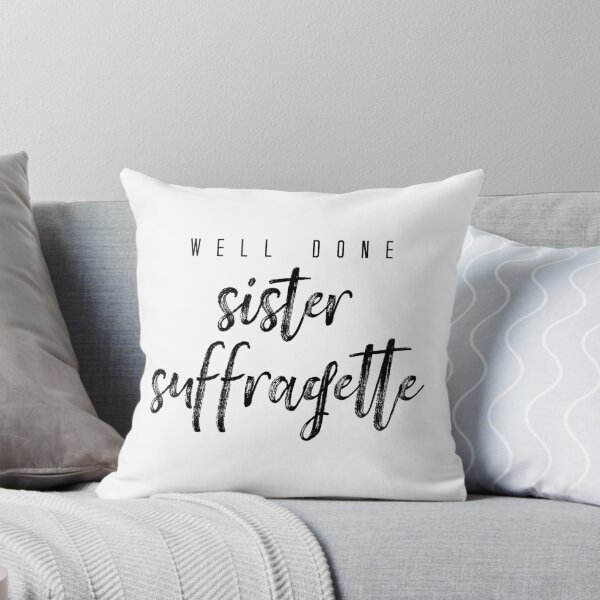 Item preview, Well Done Sister Suffragette designed and sold by Martini-Four.