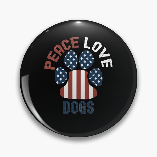 Item preview, Peace Love And Dogs, American Paw Pring designed and sold by SportyDogShop.