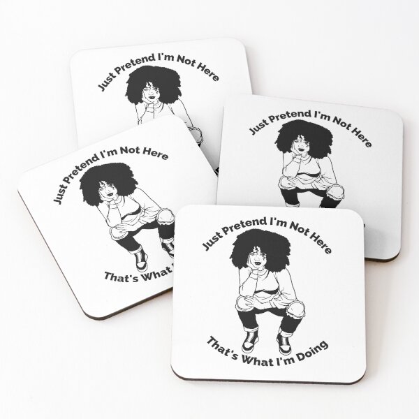 Item preview, Funny Just Pretend I Am Not Here . Funny Sarcastic Quote Design designed and sold by AwakenedSoul.
