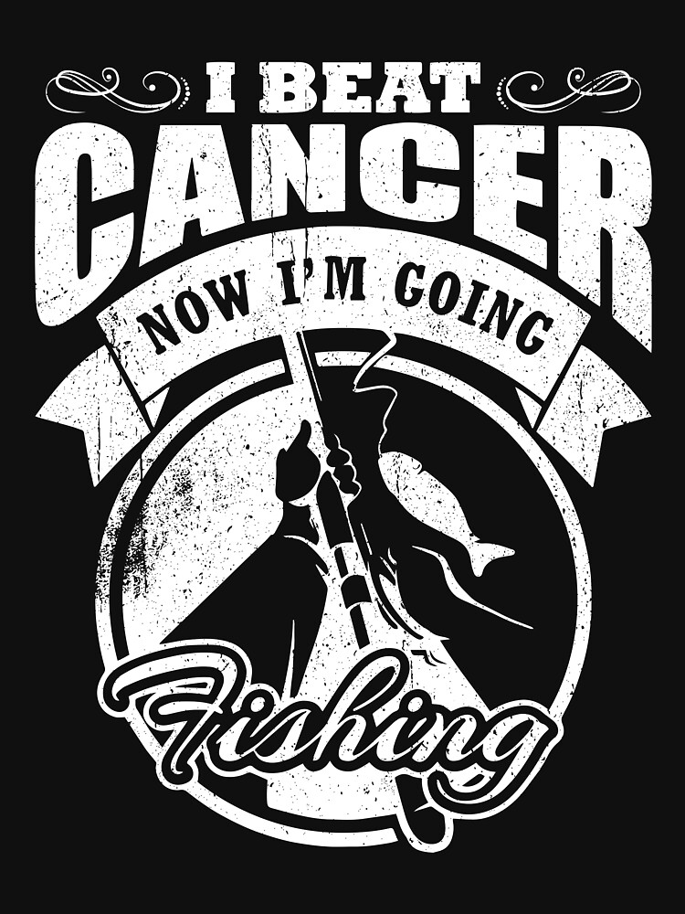 FREE shipping I beat cancer now i'm going fishing shirt, Unisex