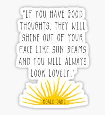 Good Thoughts- Roald Dahl Quote Sticker
