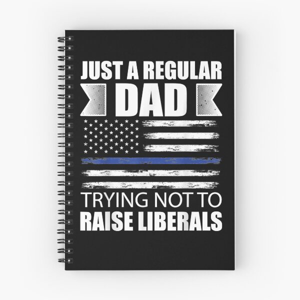 Item preview, Just A Regular Dad Trying Not To Raise Liberals Father's Day  designed and sold by anniet33.
