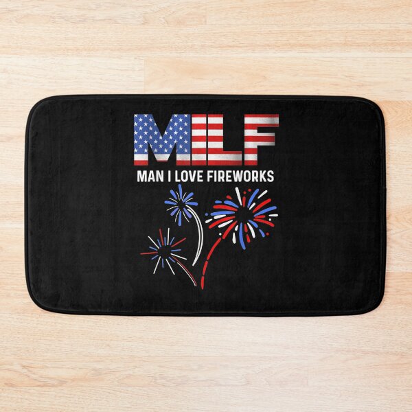 Item preview, Milf Man I Love Fireworks Funny American Patriotic July 4th  designed and sold by anniet33.