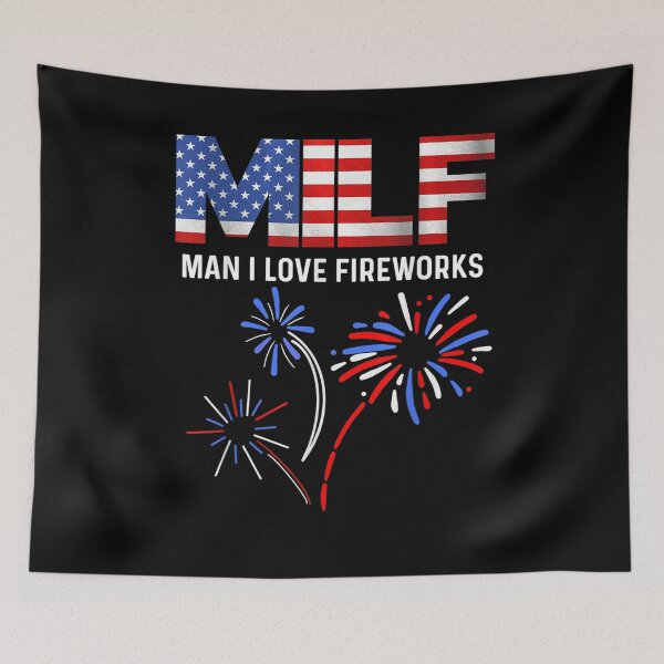 Item preview, Milf Man I Love Fireworks Funny American Patriotic July 4th  designed and sold by anniet33.