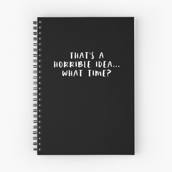 Item preview, That's A Horrible Idea What Time Bestie Novelty Design  designed and sold by anniet33.