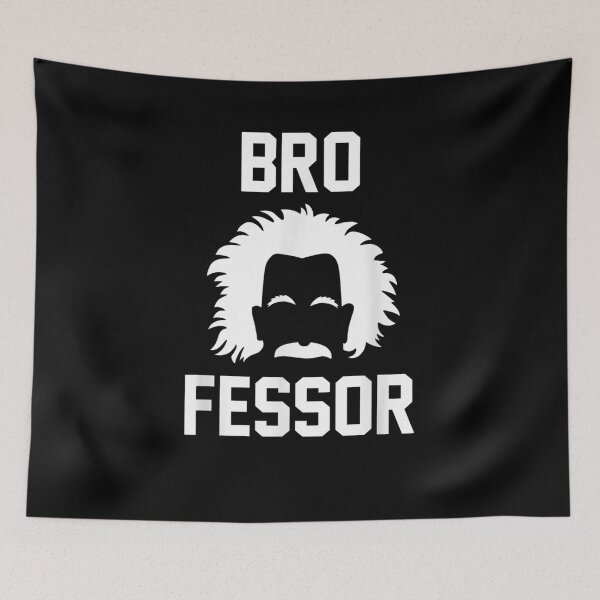 Item preview, Brofessor A Bro Who Is A Professor Or Has Great Knowledge  designed and sold by anniet33.