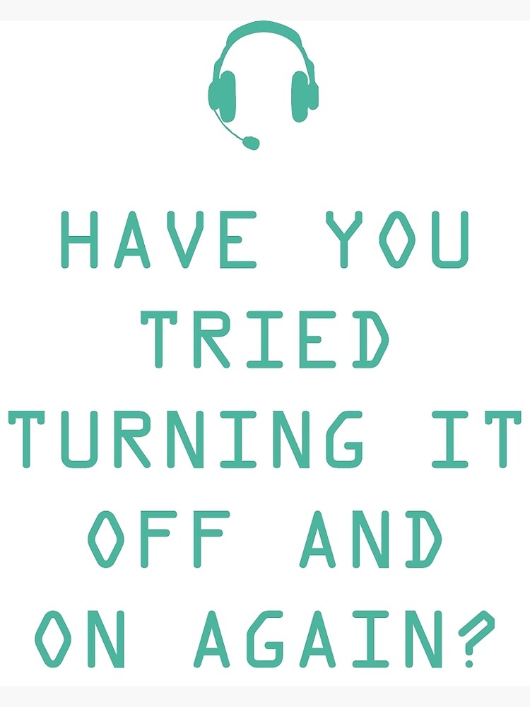 Disover Tried turning it on and off? Technology Humor Premium Matte Vertical Poster