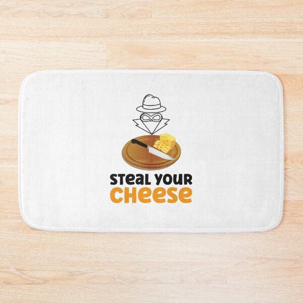 Item preview, Everyone Wants To Steel Your Cheese designed and sold by SportyDogShop.