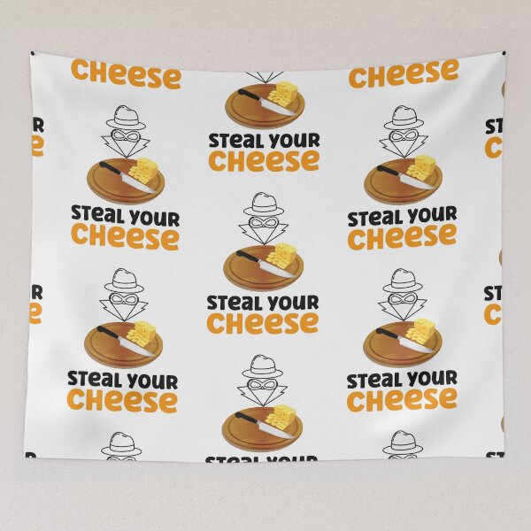 Item preview, Everyone Wants To Steel Your Cheese designed and sold by SportyDogShop.